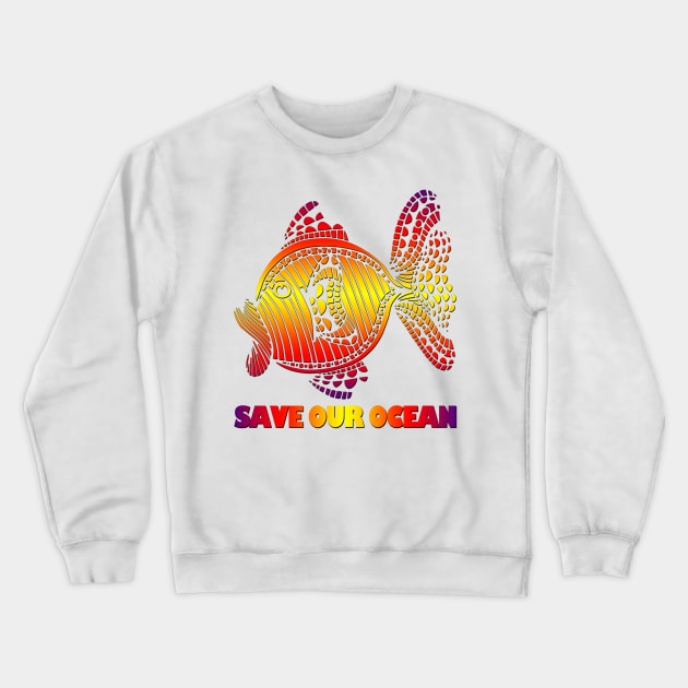 Save our ocean Crewneck Sweatshirt by likbatonboot